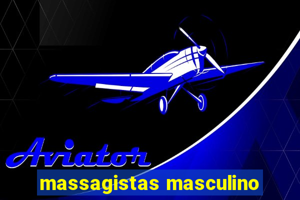 massagistas masculino